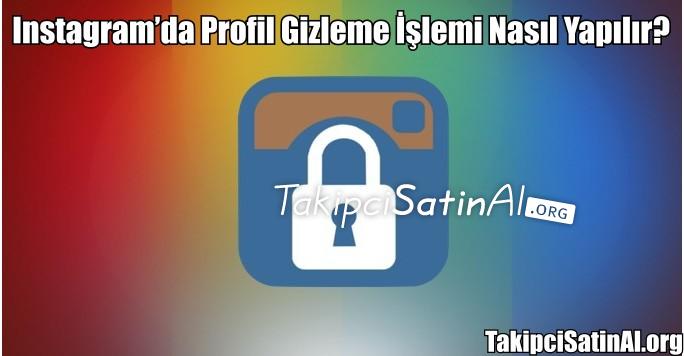Instagram Profil Gizleme İşlemi Nasıl Yapılır?