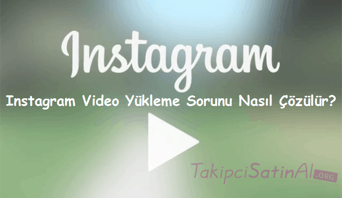 instagram video yukleme sorunu nasil cozulur - instagram video yukleme sorunu nasil cozulur 2019