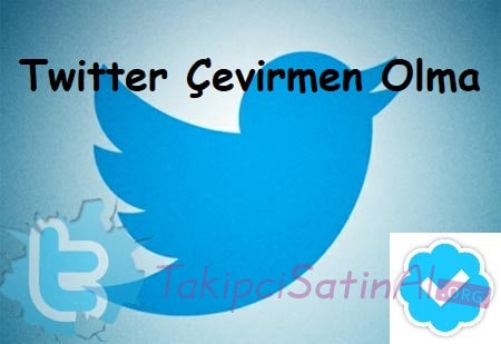 Twitter Çevirmen Olma