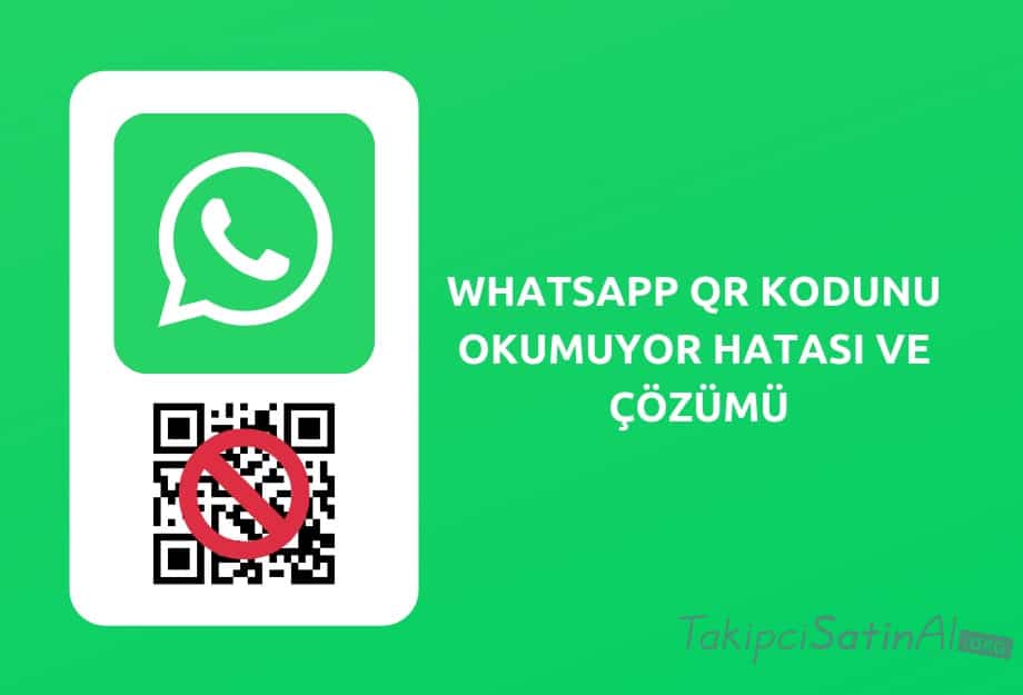 Whatsapp Webe Giriş Yapma qr Kodu Okumuyor Hatası Çözümü