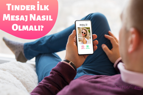 Tinder İlk Mesaj Nasıl Olmalı?
