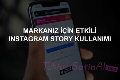 Instagram Hikayeleri: Markanız İçin Etkili Kullanım Örnekleri