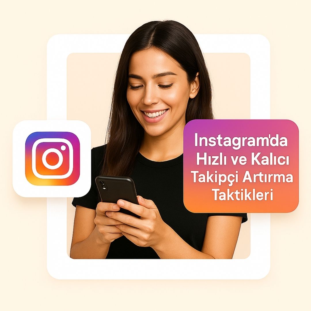 Instagram’da Hızlı ve Kalıcı Takipçi Artırma Taktikleri başlığını içeren modern görünümlü kapak görseli