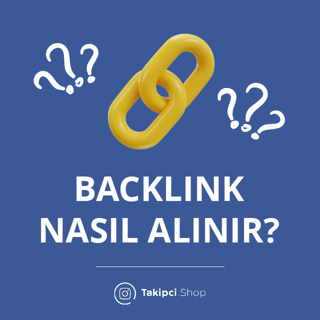 Backlink Nasıl Alınır