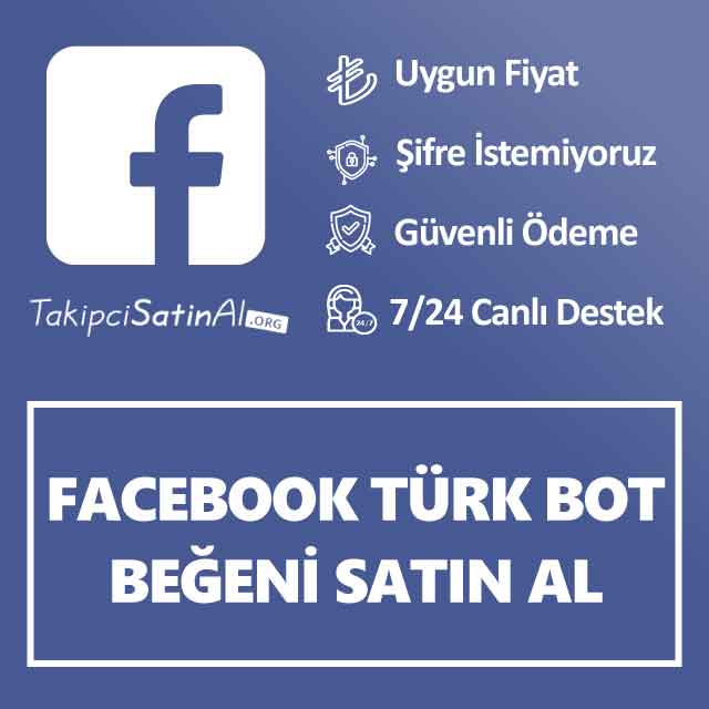 Facebook Türk Bot Beğeni Satın Al