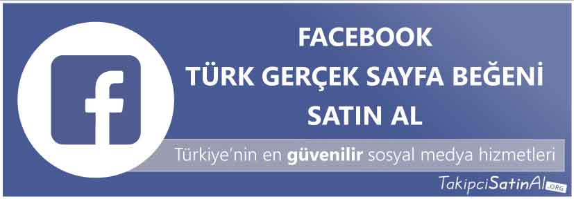 facebook türk sayfa beğeni al
