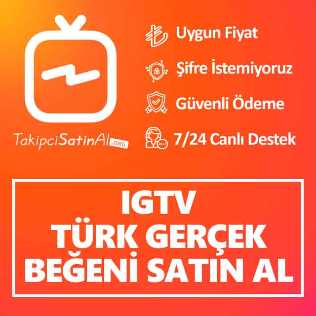 Instagram IGTV Türk Gerçek Beğeni Satın Al