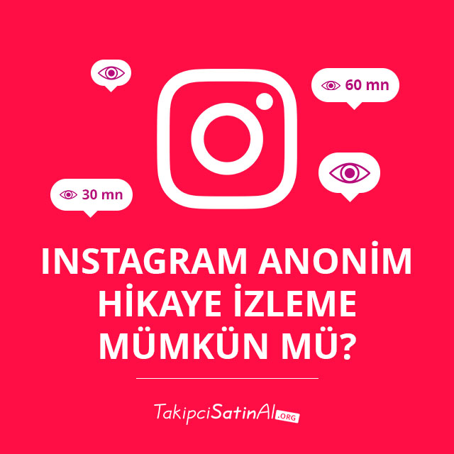 Instagram Anonim Hikaye İzleme Mümkün mü?