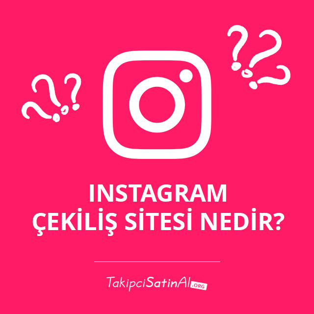 Instagram Çekiliş Sitesi Nedir? 