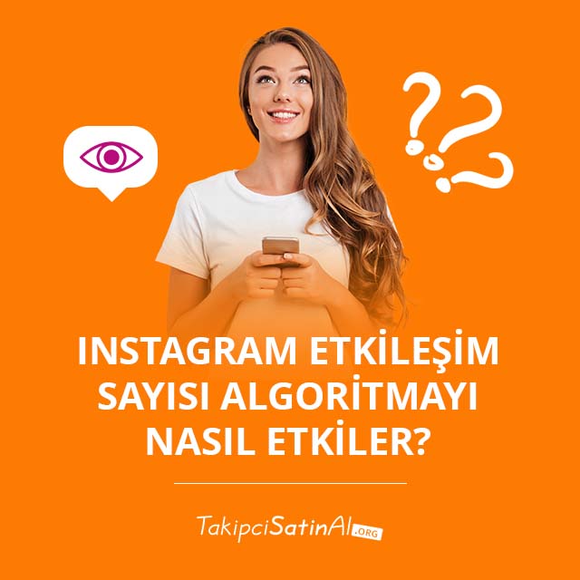 Instagram Etkileşim Sayısı Algoritmayı Nasıl Etkiler