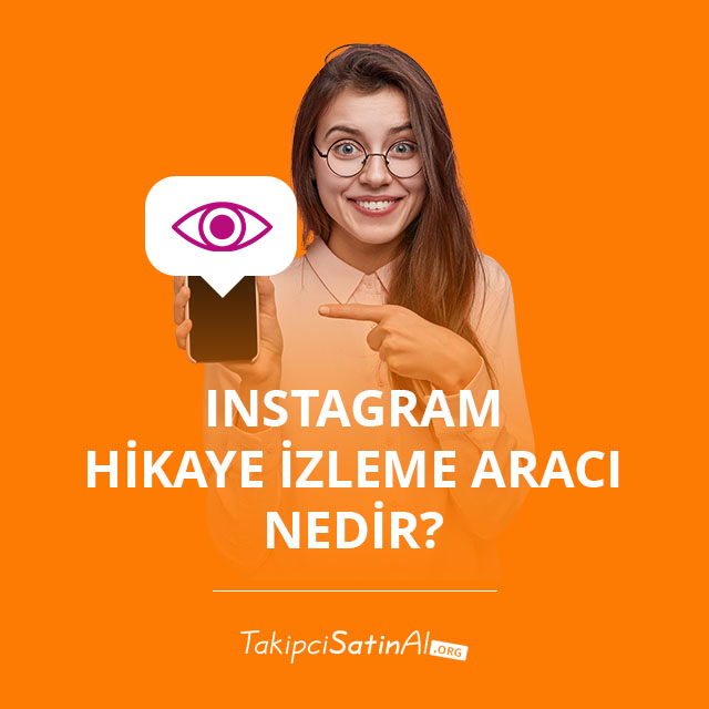 Instagram Hikaye İzleme Aracı Nedir?