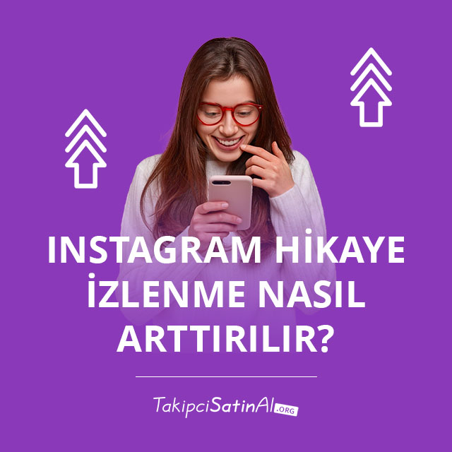 Instagram Hikaye İzlenme Nasıl Arttırılır