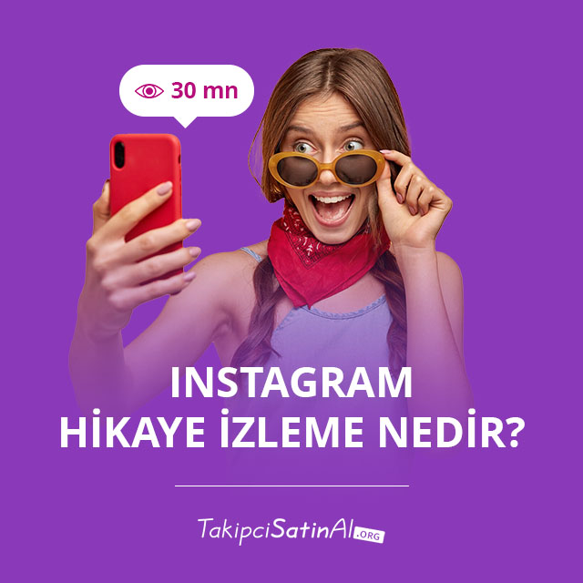 Instagram Hikaye İzleme Nedir?