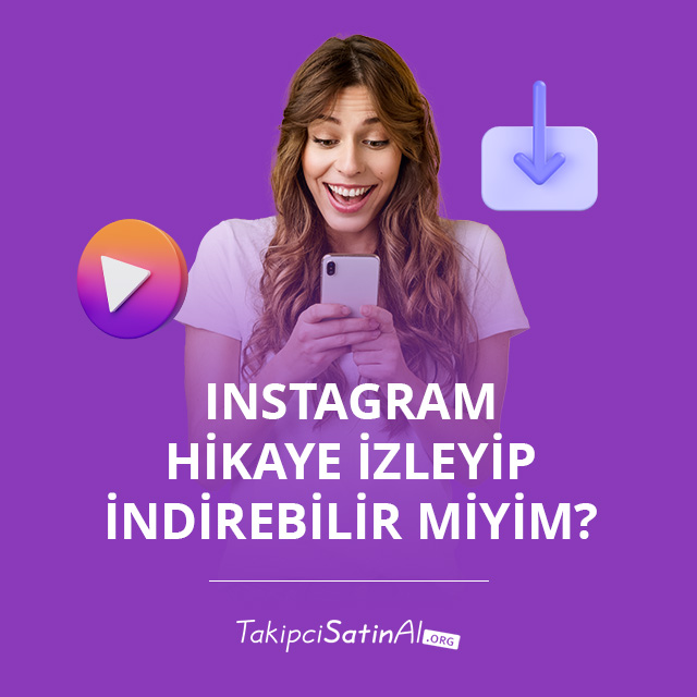 Instagram Hikaye İzleyip İndirebilir Miyim?