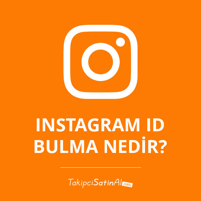 Instagram ID Bulma Nedir