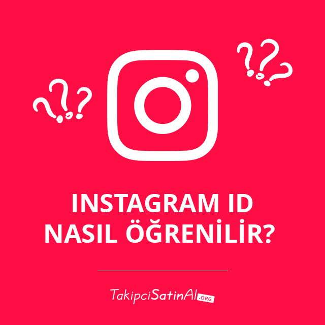 Instagram ID Nasıl Öğrenilir?  