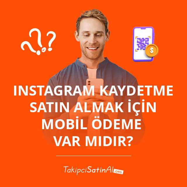 Instagram Kaydetme Satın Almak İçin Mobil Ödeme Var mıdır