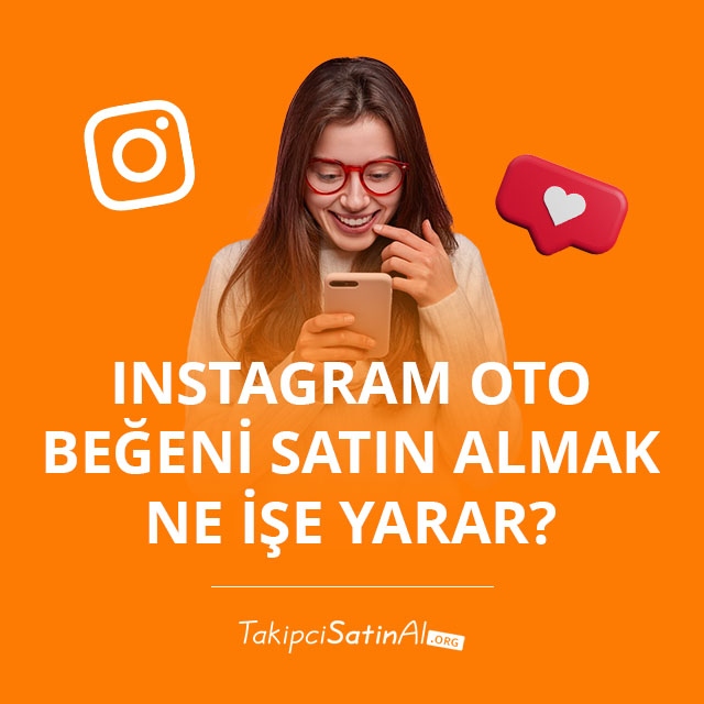 Instagram Oto Beğeni Satın Almak Ne İşe Yarar