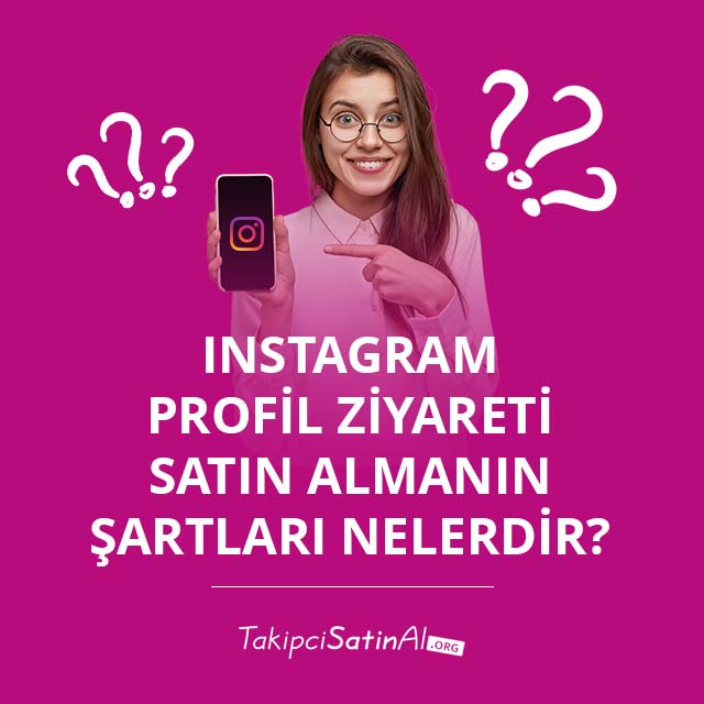 Instagram Profil Ziyareti Satın Almanın Şartları Nelerdir