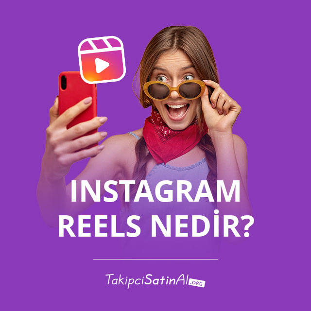 instagram reels nedir