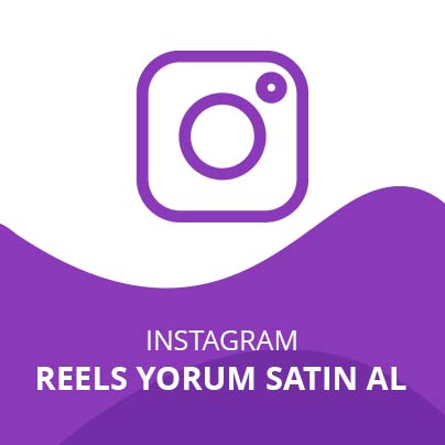 Instagram Reels Yorum Satın Al