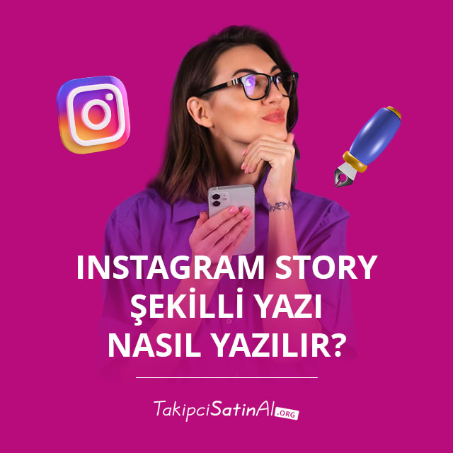 Instagram Story Şekilli Yazı Nasıl Yazılır?  