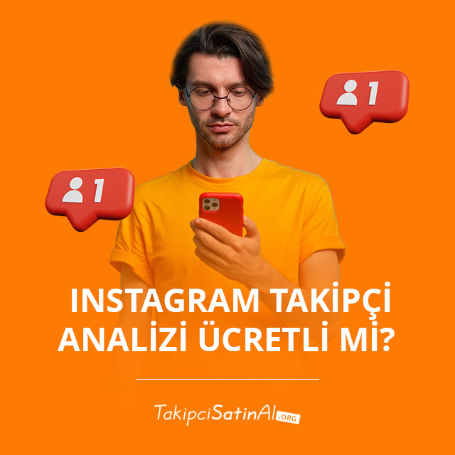 Instagram Takipçi Analizi Ücretli mi