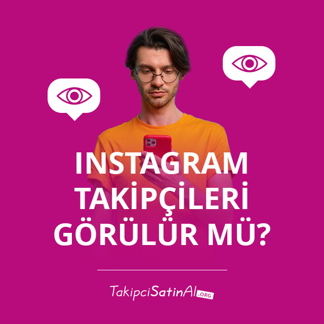 Instagram Takipçileri Görülür mü