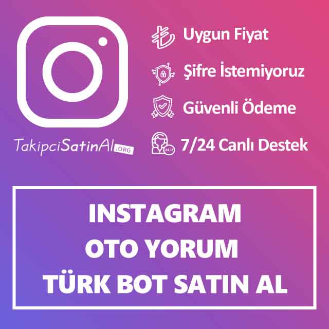 instagram türk bot oto yorum satın al