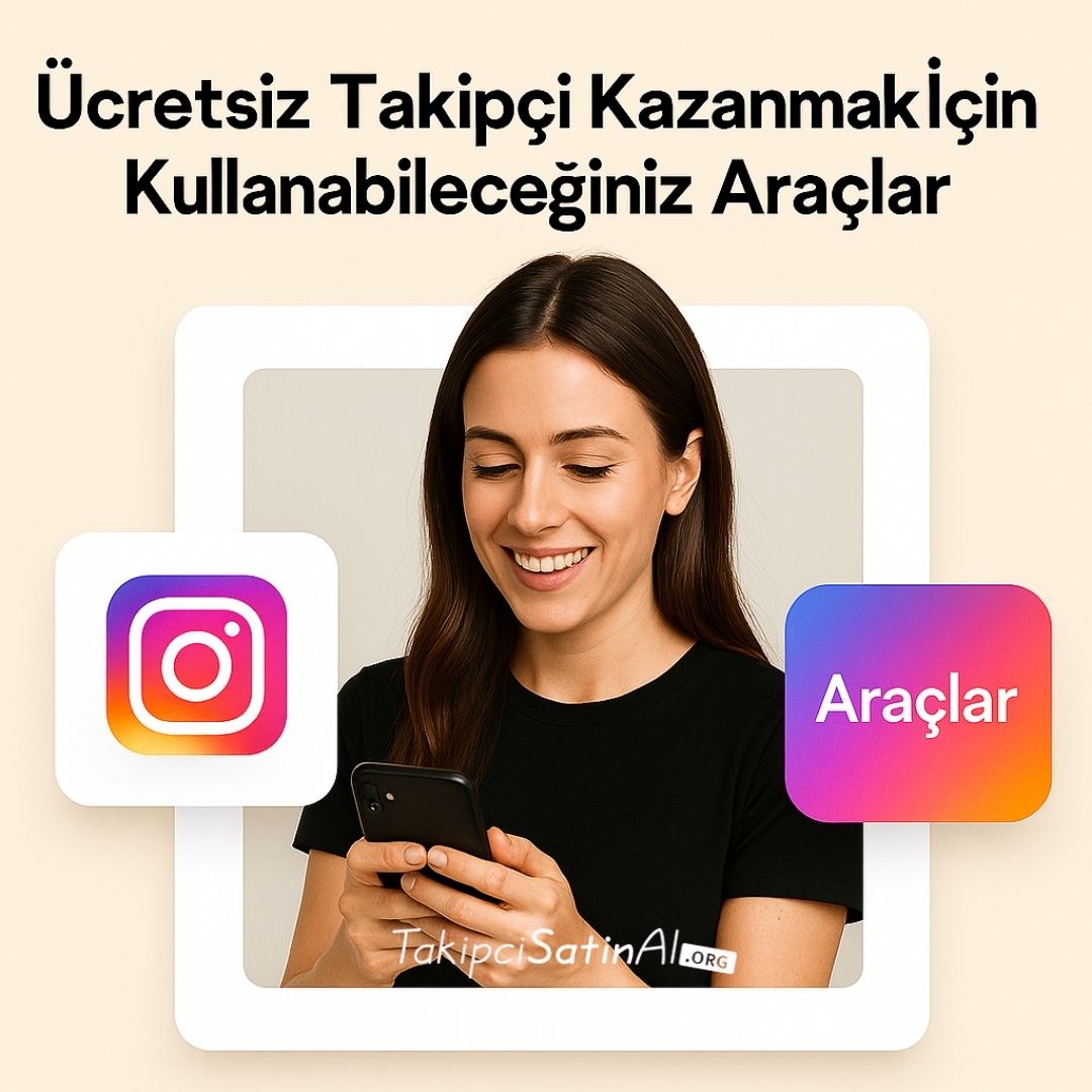ücretsiz takipci için kullanılabilir araçlar tanıtımı