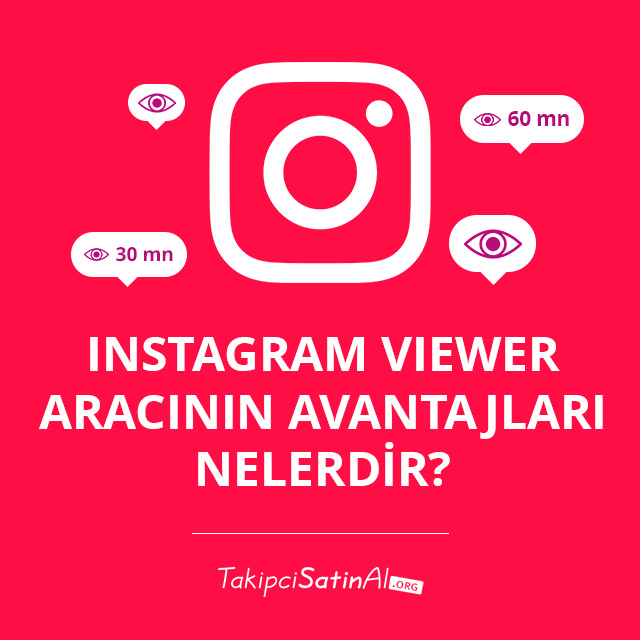 Instagram Viewer Aracının Avantajları Nelerdir?