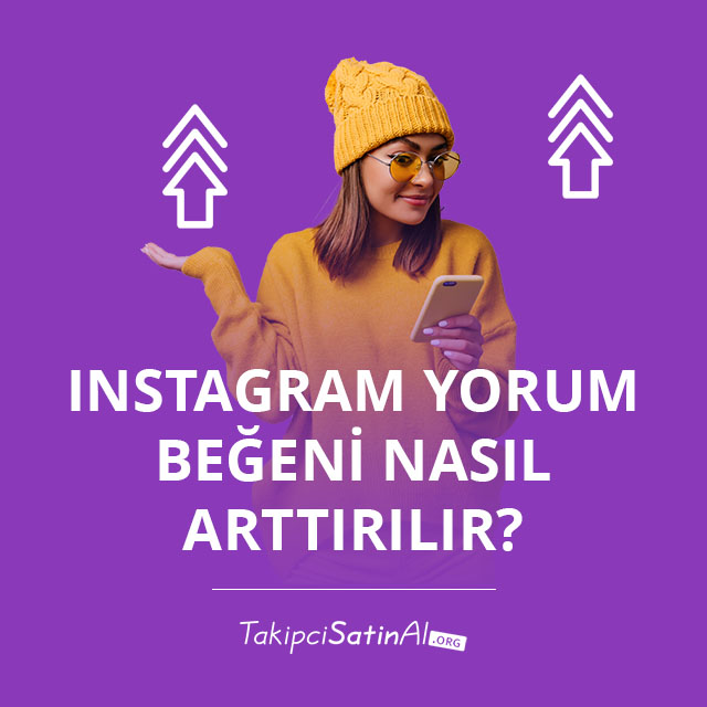 Instagram Yorum Beğeni Nasıl Arttırılır