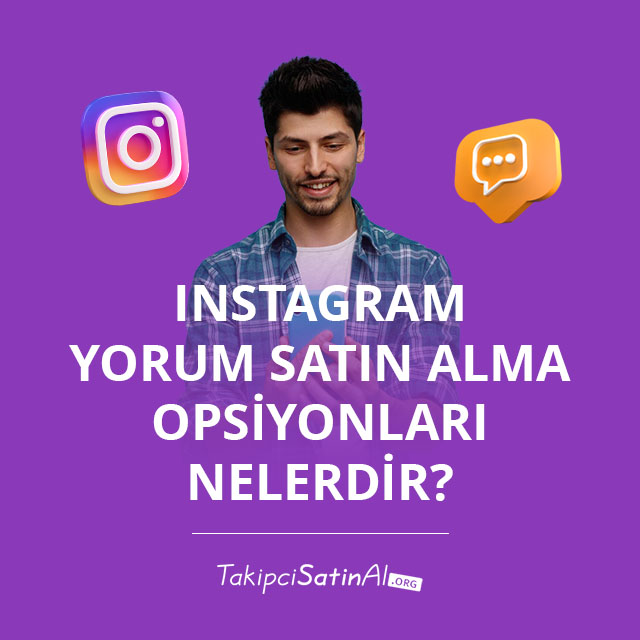 Instagram Yorum Satın Alma Opsiyonları Nelerdir