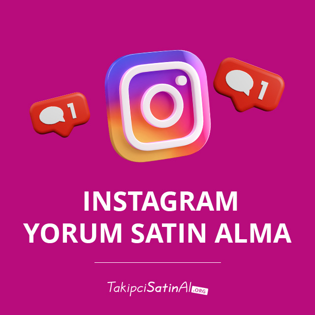 instagram yorum satın alma
