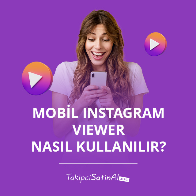 Mobil Instagram Viewer Nasıl Kullanılır?