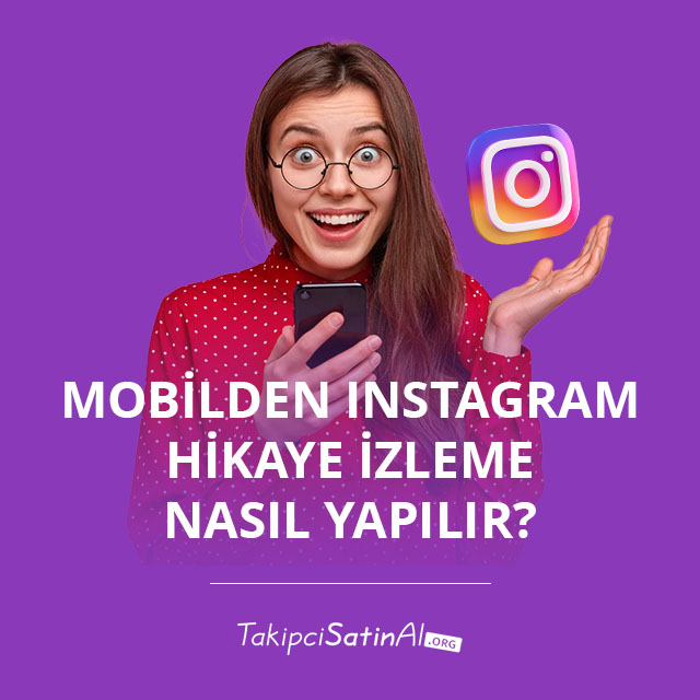 Mobilden Instagram Hikaye İzleme Nasıl Yapılır?