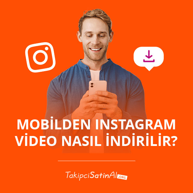 Mobilden Instagram Video Nasıl İndirilir?  