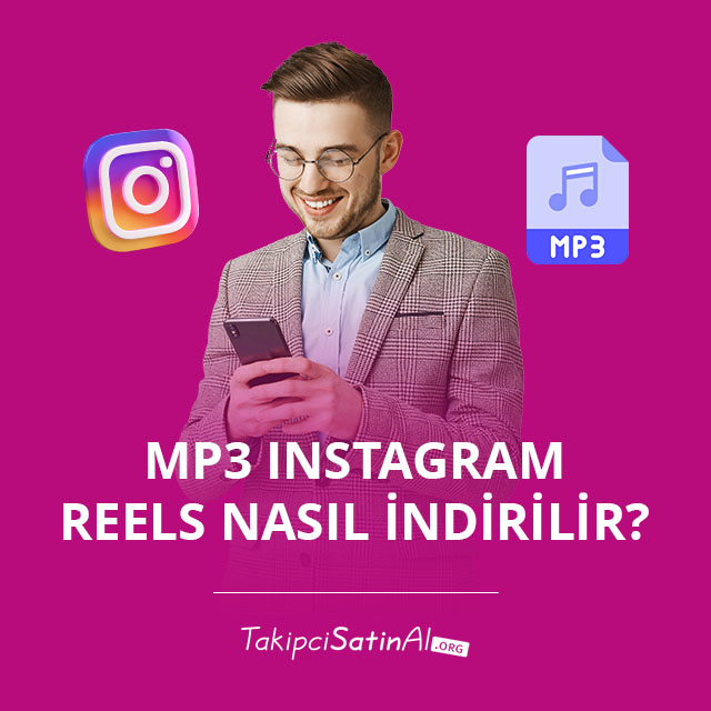 MP3 Instagram Reels Nasıl İndirilir?  