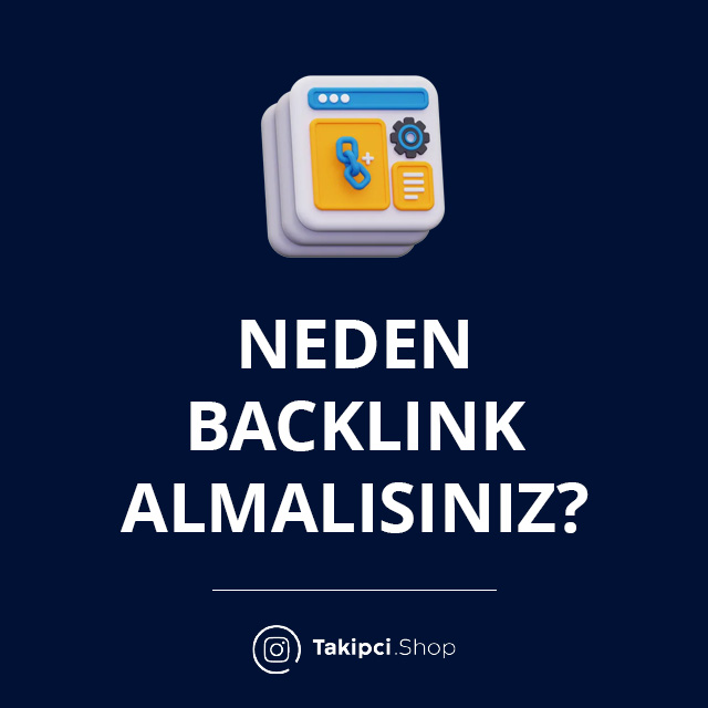 Neden Backlink Almalısınız