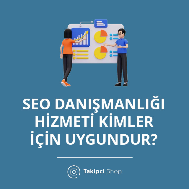 SEO Danışmanlığı Hizmeti Kimler İçin Uygundur