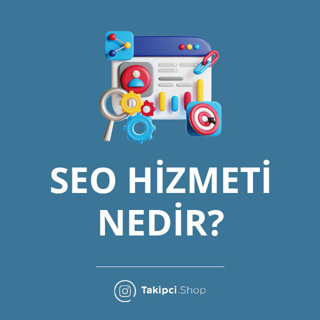 SEO Hizmeti Nedir