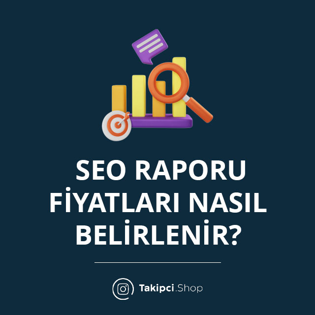 SEO Raporu Fiyatları Nasıl Belirlenir