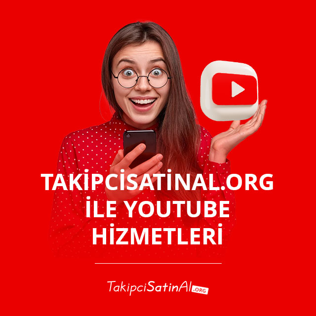 Takipcisatinal.org ile YouTube Hizmetleri  