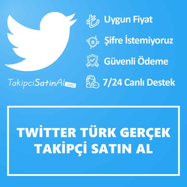 Twitter Türk Gerçek Takipçi Satın Al