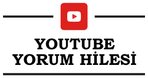 Youtube Yorum Hilesi